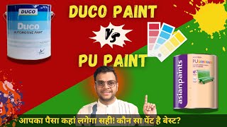 Duco vs PU paint| Duco Paint |PU Paint| Luxury Paint |cost of PU paint |cost of Duco paint
