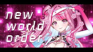 【オリジナル楽曲】new world order/花瑠海あるver.