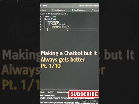 🚀 Making a Chatbot, but It Always gets better! Pt. 1/10