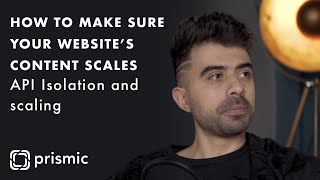 How we make sure your website's content scales | Prismic Features
