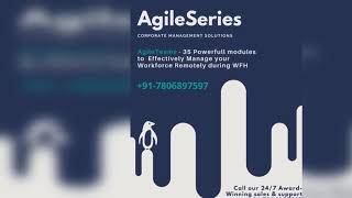 35 powerfull modules developed in AgileTeams to  Effectively Manage Employees Remotely during WFH