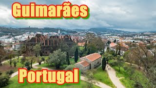 Guimarães - is it truly the birthplace of Portugal?