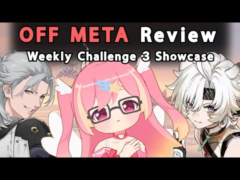 Off-Meta Showcase! Community Challenge Week 3【Wuthering Waves】