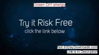 Green DIY energy Review (Top 2014 PDF Review)