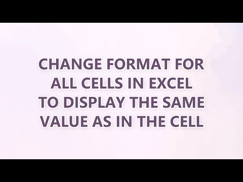 Change format for all cells in Excel to display the same value as in the cell