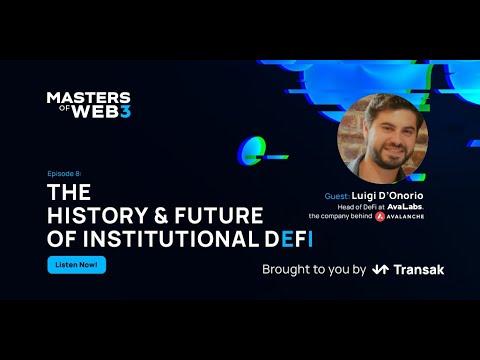 The History & Future of Institutional DeFi: Luigi D’Onorio of Ava Labs