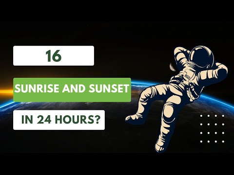 16 sunrise and sunset on #ISS? | The hidden truth revealed