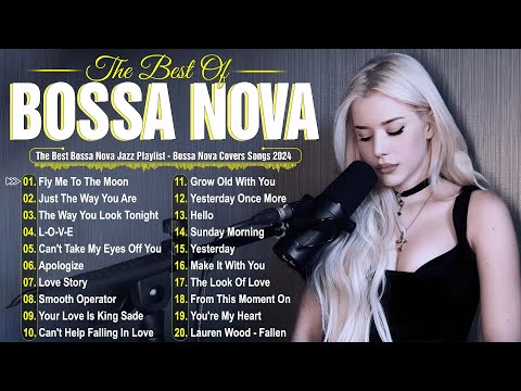 Bossa Nova Cover Songs 2025 💃 Beautiful Bossa Nova Songs Collection ☕ Best Jazz Covers 2025