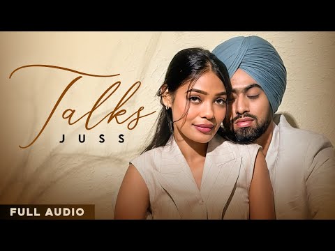 Talks (Full Audio) | Juss x MixSingh | New Punjabi Song 2025 | Latest Punjabi Songs 2025