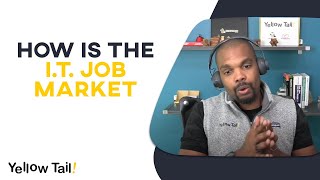 How Is The IT Job Market | Linux and AWS | IT Careers With No Experience | Yellow Tail Tech