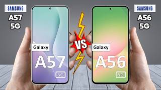 Samsung Galaxy A57 Vs Samsung Galaxy A56 - Full Comparison 🔥 Which is BEST for You?