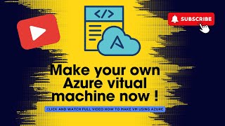 Azure VM (LAB 2) |  Azure VM Tutorial: Deploying Your First Virtual Machine in Minutes
