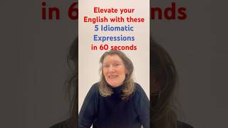 🇬🇧5 Fantastic Idiomatic Expressions in English!🇬🇧 Master them in 60 seconds! #englishidioms #english