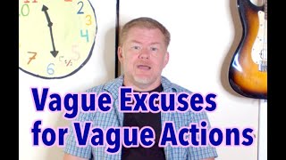 Vague Excuses for Vague Actions