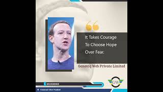IT TAKES COURAGE TO CHOOSE HOPE OVER FEAR."MARK ZUCKERB"