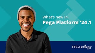 What's new in Pega Platform '24.1