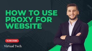 How To Use Proxy For Website Traffic ||Virtual Tech || Contact More Details 03286378810