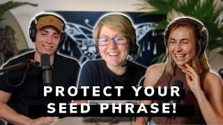 Protect Your Seed Phrase!