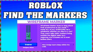 How To Find WIREFRAME MARKER in ROBLOX FIND THE MARKERS🖌️ [UPDATE 2025] [walkthrough]