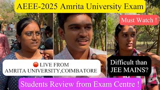 🛑Amrita Entrance Exam Students Review|AEEE2025|Very Difficult than JEE Mains|Direct from Exam Centre