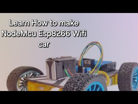 Learn how to Make NodeMCU ESP8266 Wifi Robot Car.