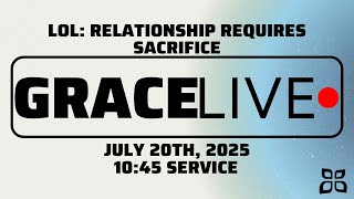 Relationship Requires Sacrifice | July 20, 2025 - Jack Napier (2nd Service)