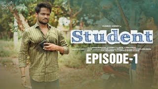 Student Web Series || Episode - 1 || Shanmukh Jaswanth || Subbu K || Infinitum Media