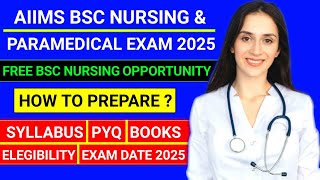 AIIMS Bsc Nursing & AIIMS Paramedical Entrance Exam 2025 | BSC Nursing Syllabus 2025 #bscnursing