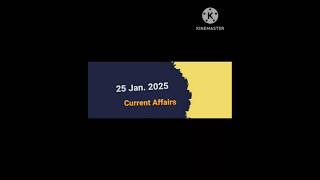 25 January Current Affairs 2025 #currentaffairs #currentaffairsexam