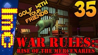 WAR RULES: RISE OF THE MERCENARIES | Golf With Your Friends Gameplay #35