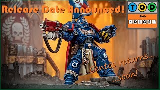 Warhammer 40000 - Captain Centos Release Date Conformed | Tod Rolls Dice