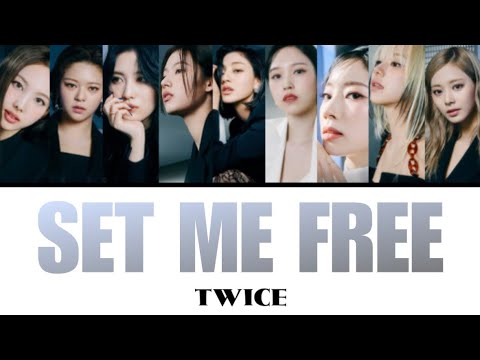 SET ME FREE / TWICE 【カナルビ・日本語訳・歌詞】