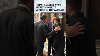 Trump & Zelenskyy’s Secret 15-Minute Vatican Meeting | Russia-Ukraine War | N18G