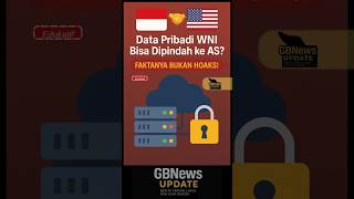 Data pribadi warga Indonesia bisa dipindahkan ke Amerika Serikat? #gbnewsupdate