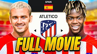 Atletico Madrid Career Mode - Full Movie