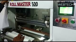 THERMAL ROLL ATM POS ROLL SLITTING REWINDING MACHINE | CUSTOMER'S SITE LIVE | WEBTECH ROLLMASTER
