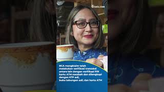 Rekening Rp345 Juta Dibobol, BCA Tak Ganti Dana Nasabah