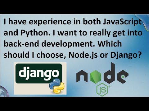 I have experience in both JavaScript and Python  I want to really get into back end development?