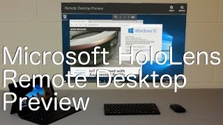Microsoft HoloLens Remote Desktop Preview
