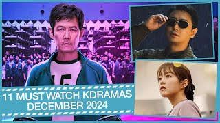 11 MUST WATCH KDRAMAS DECEMBER 2024