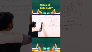 Union of sets #samudrasir # sets concept #samudra #motivation #completemaths #education #maths #2025