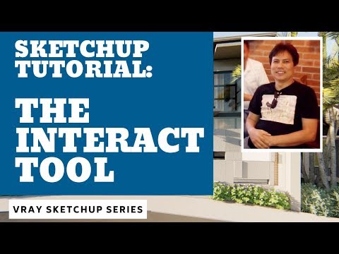 Sketchup Tutorial: Using The Interact Tool