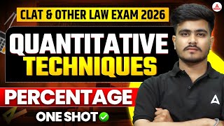 CLAT 2026- Percentage One Shot for Quantitative Techniques, Basic to Advanced in 1 Class | CLAT Exam