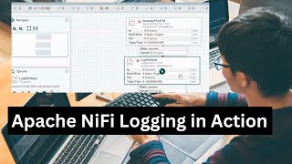Apache NiFi Logging : A Quick Hands-On Demo