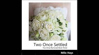 Two Once Settled by Milo Hays | Free Audiobook