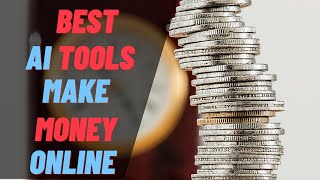 7 Best AI Tools to Make Money Online for Free | Cool AI Tools