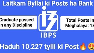 Laitkam Byllai ki post ha Bank | Haduh 10227 tylli ki post laitkam ha ki Bank bapher bapher ha India