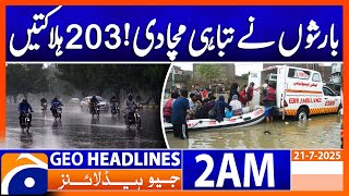 Monsoon Disaster: 203 Dead as Rains Drown Cities! | Headlines Geo News 2  AM | 21 July 2025