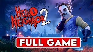 Beating Hello Neighbor 2 FULL GAME – Full Walkthrough & Ending!