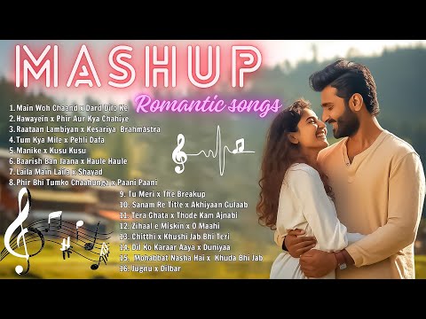 🎵 New Hindi Songs Mashup 2024 | Best Bollywood Love Hits | The Best Of Hindi Songs 🎶